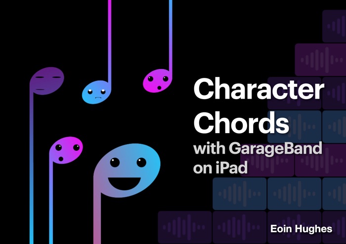 Character Chords with GarageBand on iPad