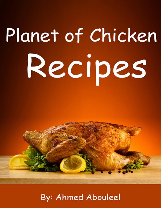 Planet of Chicken Recipes