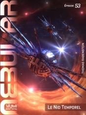 NEBULAR 53: Le Nid Temporel