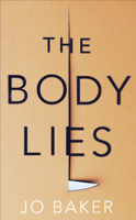 Jo Baker - The Body Lies artwork