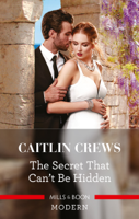 Caitlin Crews - The Secret That Can't Be Hidden artwork