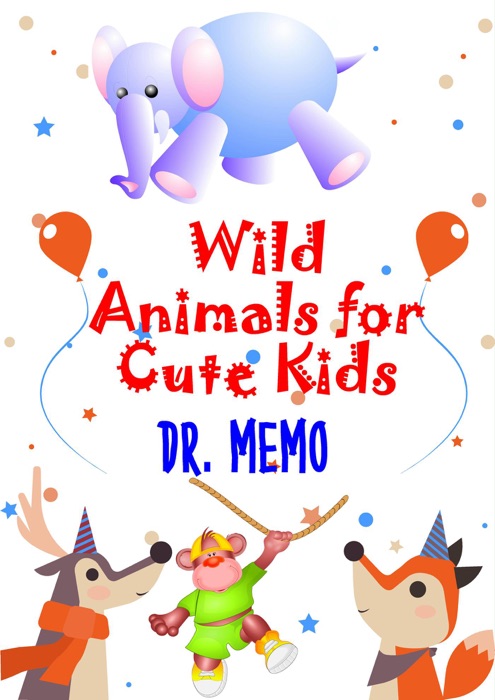 Wild Animals for Cute Kids