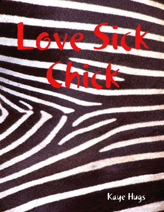 Love Sick Chick
