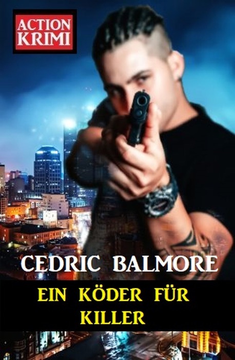 Ein Köder für den Killer: Action Krimi