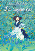 La Capucine - Marie Desplechin