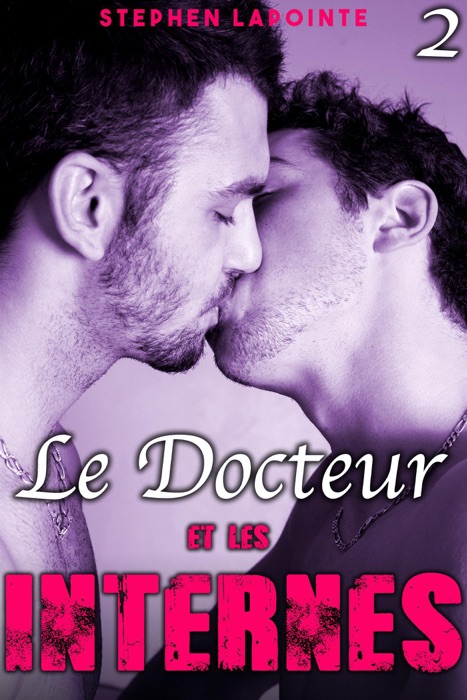 Le Docteur & Les Internes - TOME 2