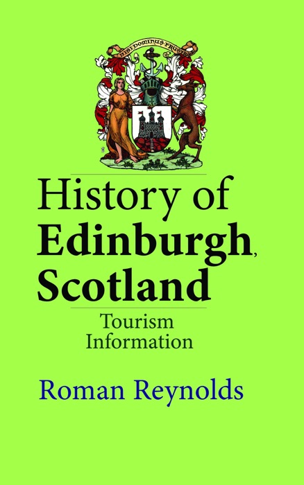 History of Edinburgh, Scotland: Tourism Information