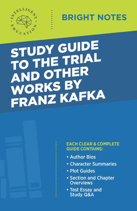 Study Guide to The Trial and Other Works by Franz Kafka