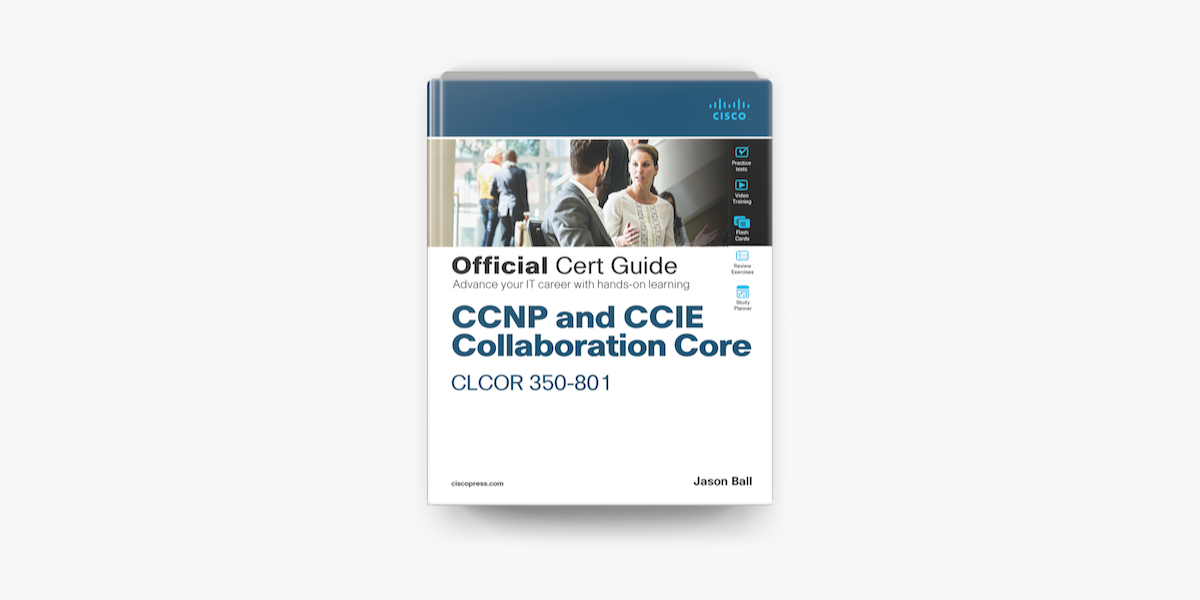 CCNP and CCIE Collaboration Core CLCOR 350-801 Official Cert Guide in Apple  Sns-Brigh10