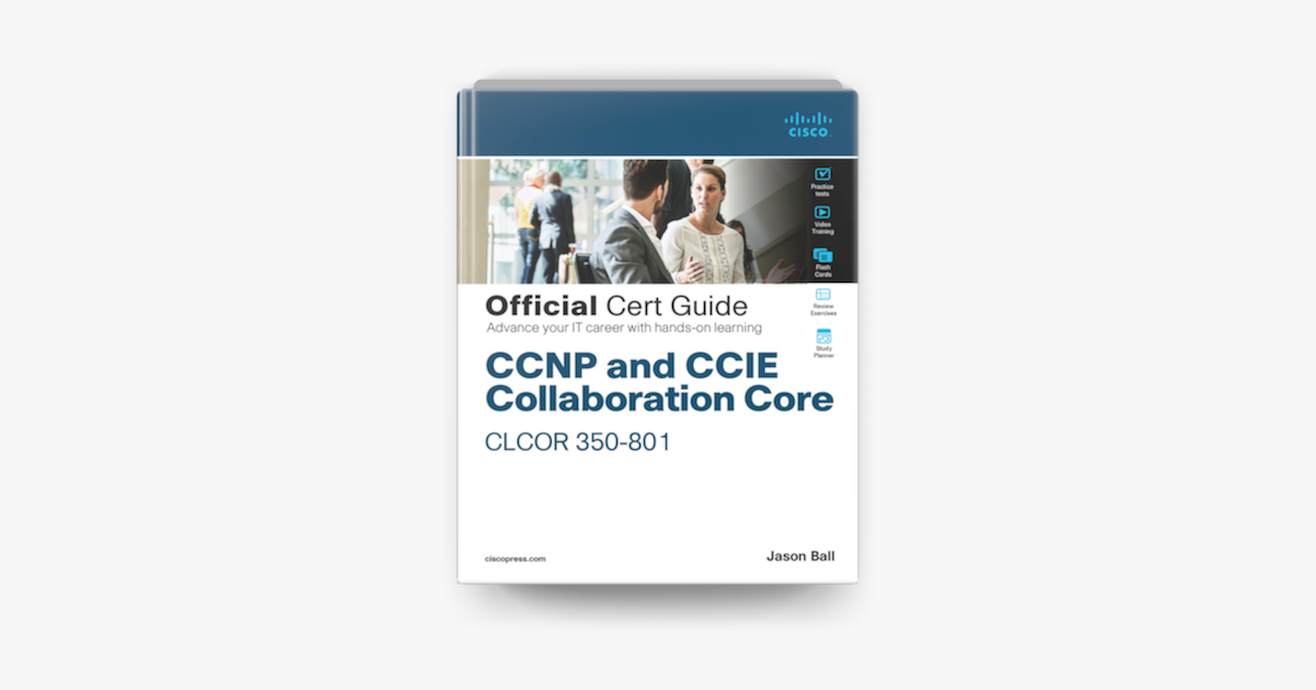 ‎CCNP and CCIE Collaboration Core CLCOR 350-801 Official Cert Guide, 1 Sns-Brigh10