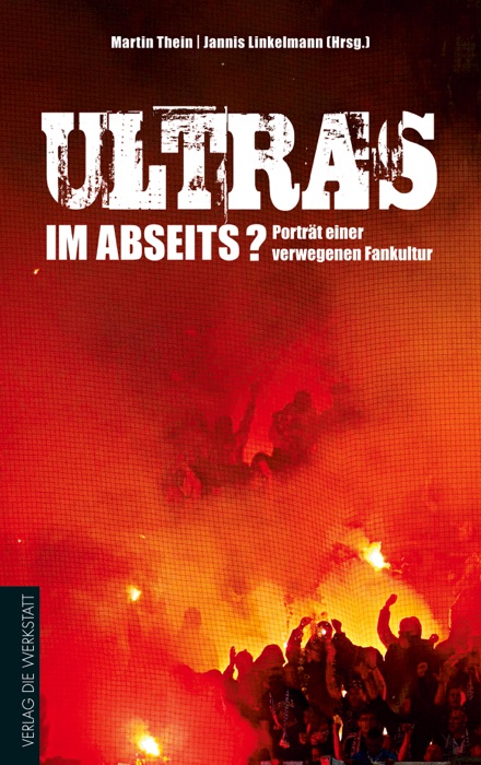 Ultras im Abseits?