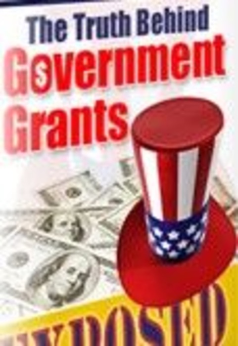 The Truth Behind Government Grants Exposed