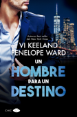 Un hombre para un destino - Vi Keeland & Penelope Ward