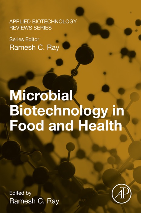 Microbial Biotechnology in Food and Health
