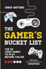 Chris Watters - The Gamer's Bucket List artwork