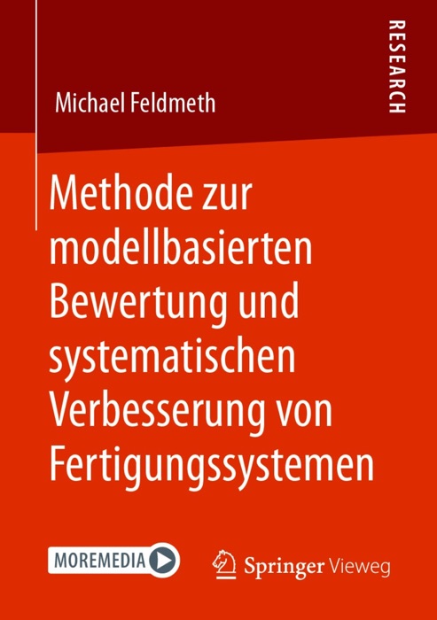 Methode zur modellbasierten Bewertung und systematischen Verbesserung von Fertigungssystemen