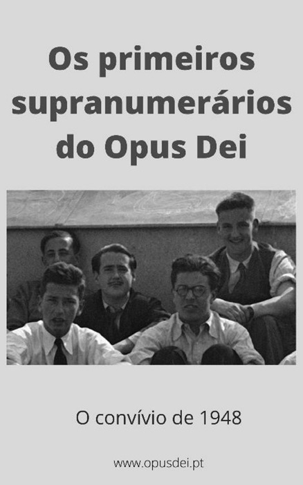 Os primeiros supranumerários do Opus Dei