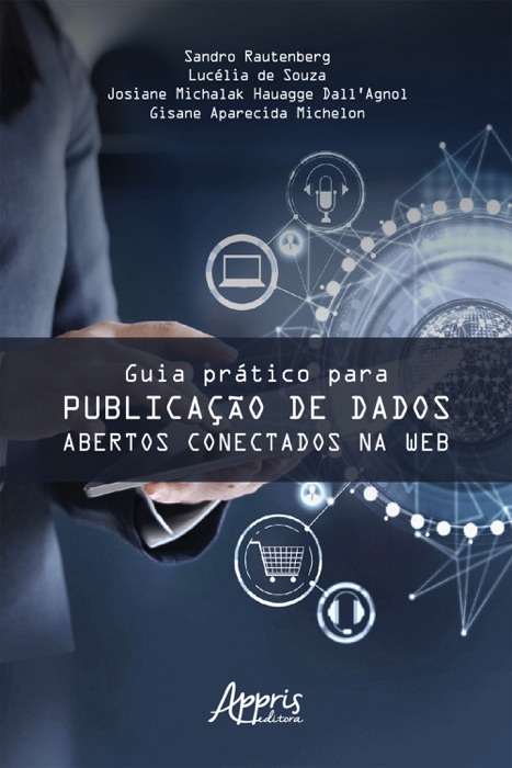 Guia Prático para Publicação de Dados Abertos Conectados na Web