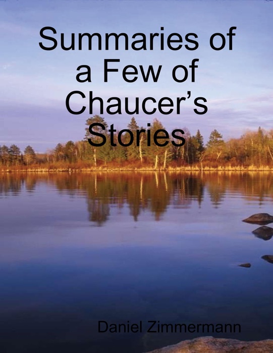 Summaries of a Few of Chaucer’s Stories