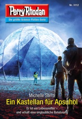 Perry Rhodan 3112: Ein Kastellan für Apsuhol