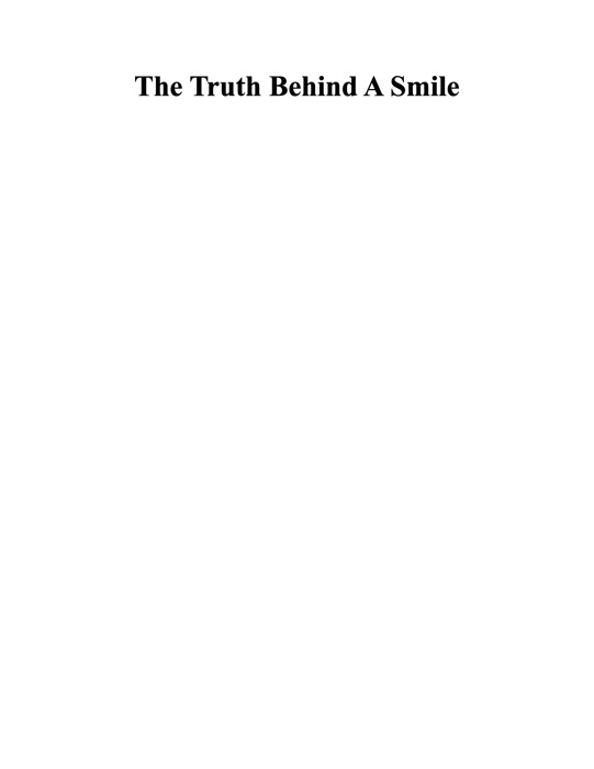 The Truth Behind a Smile