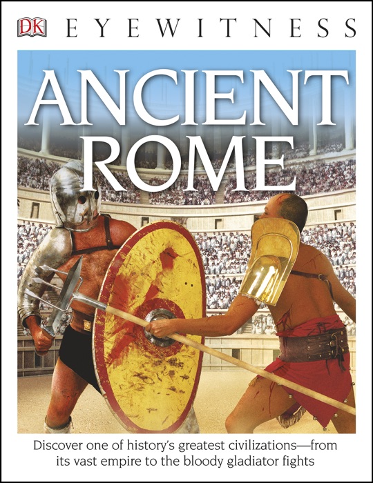 DK Eyewitness Books: Ancient Rome