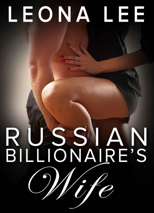 Russian Billionaire's Wife