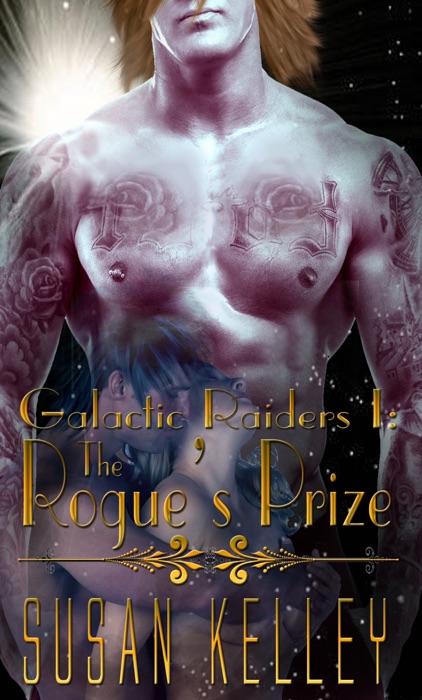 Galactic Raiders Book One: The Rogue's Prize