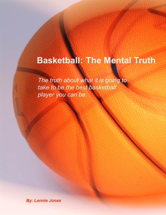 Basketball: The Mental Truth