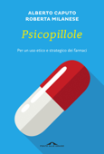 Psicopillole - Roberta Milanese & Alberto Caputo
