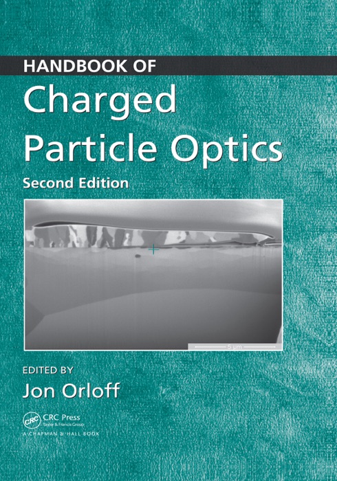 Handbook of Charged Particle Optics