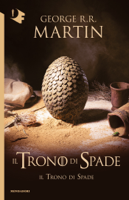 George R.R. Martin - Il Trono di Spade - I. Il trono di Spade artwork