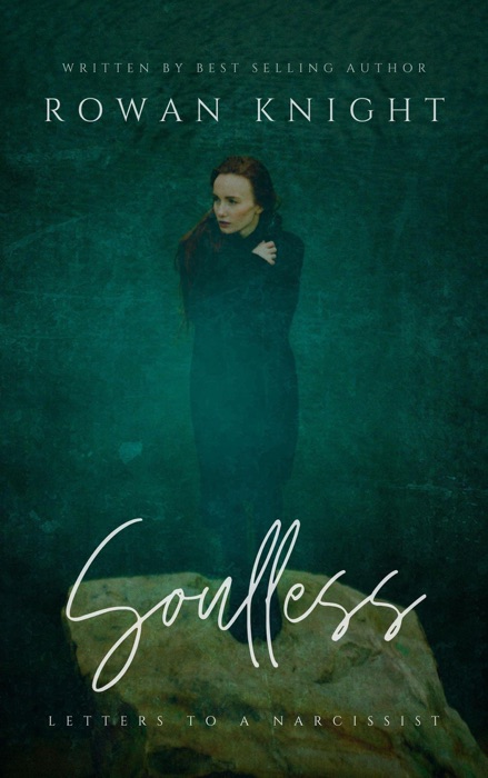 Soulless: Letters to a Narcissist