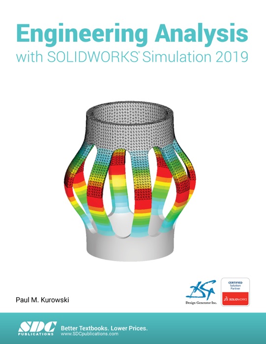 Engineering Analysis with SOLIDWORKS Simulation 2019