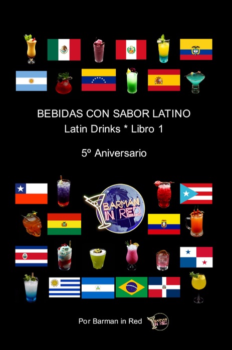 BEBIDAS CON SABOR LATINOLatin Drinks * 5º Aniversario