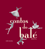 Contos do balé - Inês Bogéa