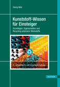 Kunststoff-Wissen für Einsteiger - Georg Abts