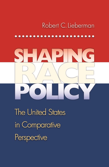 Shaping Race Policy