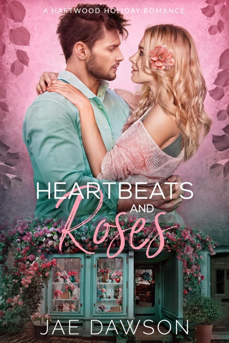 Heartbeats and Roses (A Small Town Valentine's Day Romance)