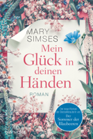 Mary Simses - Mein Glück in deinen Händen artwork