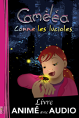 Caméléa comme les lucioles - François Chaput & Suzanne Gohier