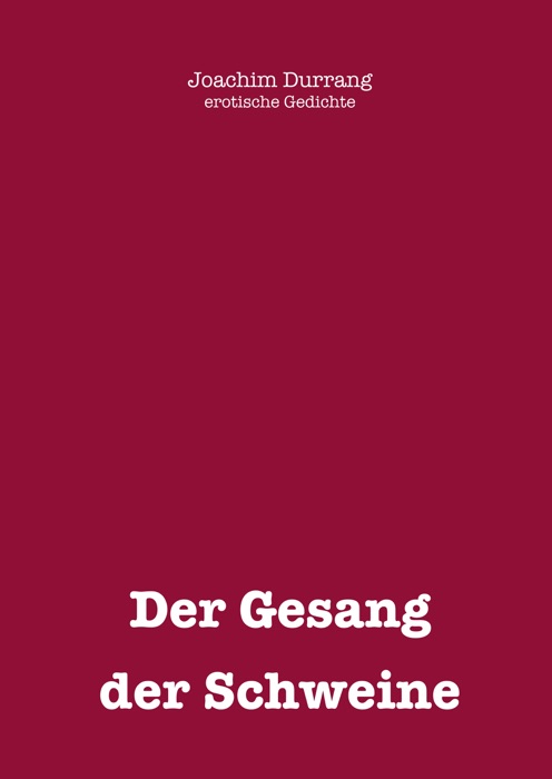Gesang der Schweine