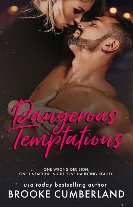 Dangerous Temptations