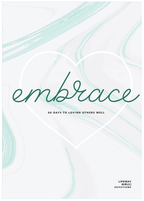 Embrace - Teen Girls' Devotional