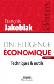 L'intelligence économique - François Jakobiak