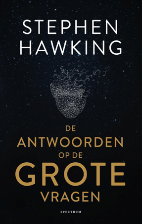 De antwoorden op de grote vragen - Stephen Hawking