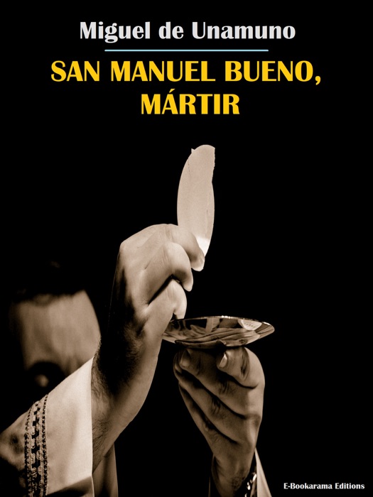 San Manuel Bueno, Mártir