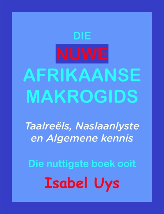 Die Nuwe Afrikaanse Makrogids