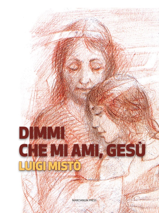 Dimmi che mi ami, Gesù