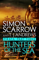 Simon Scarrow - Pirata: Hunters of the Sea artwork